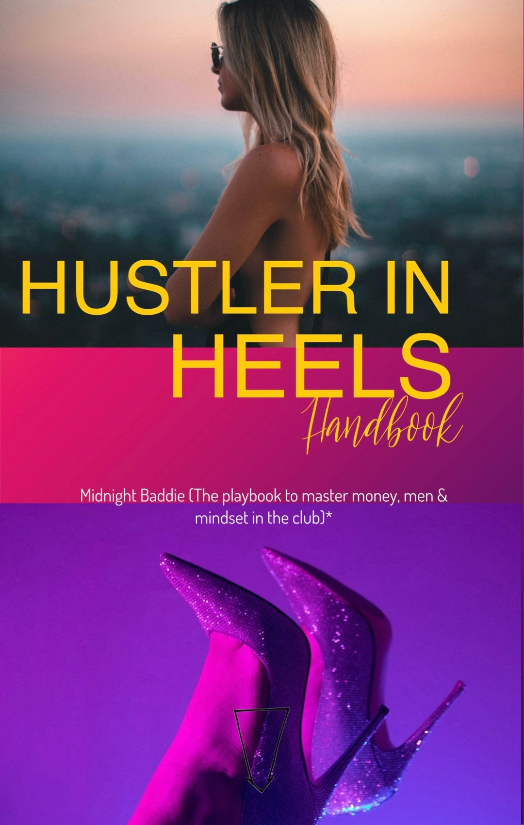 Hustle In Heels Hand Book